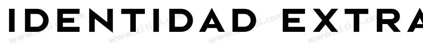 Identidad ExtraBold字体转换 Identidad ExtraBold字体转换